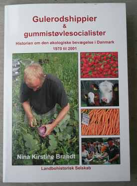 Gulerodshippier og Gummistøvlesocialister - Nina Brandt - Økologiens Historie
